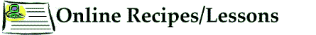 Online Recipes/Lessons